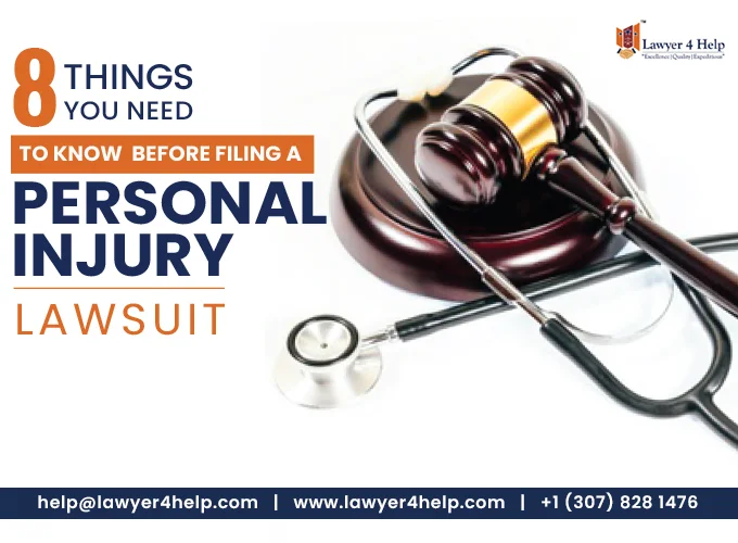 8 Things you need to know before filing a Personal Injury Lawsuit